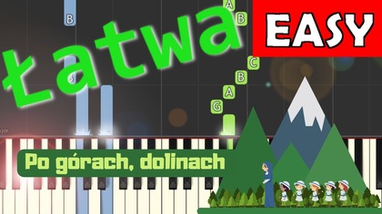  Po górach, dolinach - Piano Tutorial (łatwa wersja)  NUTY W OPISIE 