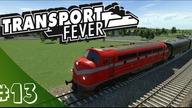 Transport Fever PL #13 - NiedzielnyW. - Linia tunelowa chyba się ruszyła :)