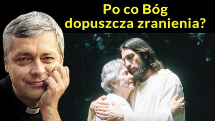 Po co Bóg dopuszcza zranienia #pawlukiewicz