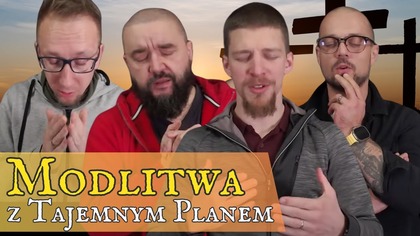 Wdzięczni za Dobrą Nowinę - Modlitwa z Tajemnym Planem