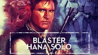 BLASTER HANA SOLO [HOLOCRON]