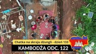 Kambodża - Chatka na skraju dżungli - dzień 133 (odc.  122)