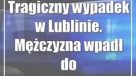 Tragiczny wypadek w Lublinie.  Mężczyzna wpadł do szamba