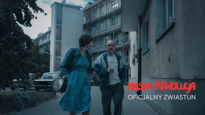 Nasza rewolucja | Oficjalny zwiastun filmu