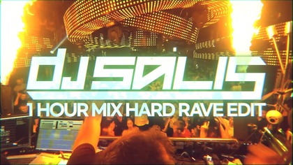 DJ SALIS 1 HOUR MIX - HARD RAVE EDIT 01 [145 170 BPM]