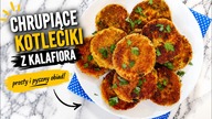 Najlepsze kotleciki z kalafiora  chrupiące i pełne smaku.
