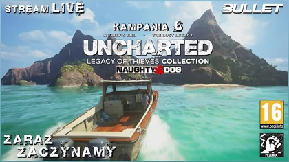 UNCHARTED: LEGACY OF THIEVES COLLECTION : A THIEFS END [2022] KAMPANIA 6 [STREAM LIVE]
