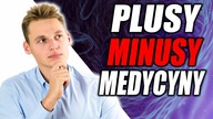 Plusy i minusy medycyny