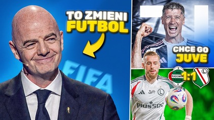 OFICJALNIE: FIFA zmienia ZASADY na MUNDIAL to będzie inna piłka! Juventus CHCE Lewandowskiego!