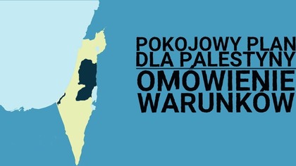 Pokojowy plan dla Palestyny i Izraela - Pokój na rzecz dobrobytu