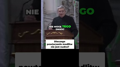 Dlaczego powtarzanie modlitw nie jest nudne #pawlukiewicz