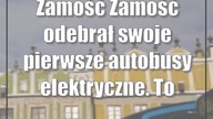 Zamość: Zamość odebrał swoje pierwsze autobusy elektryczne.  To MAN Lions City E.
