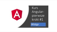 Kurs Angular pierwsze kroki #1 Wstęp
