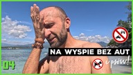  Zamieszkałem na wyspie BEZ AUT, MOTORÓW i PSÓW 