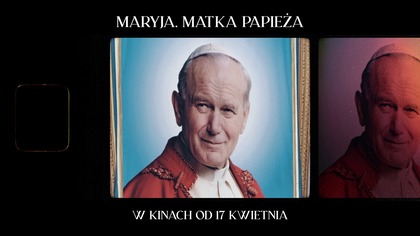  CHWILA, KTÓRA ZJEDNOCZYŁA MILIONY  MARYJA.  MATKA PAPIEŻA