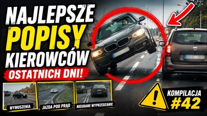 Najlepsze popisy kierowców ostatnich dni!  Kompilacja sytuacji z polskich dróg