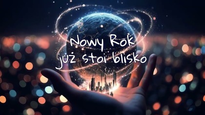 Stary Rok odchodzi, Nowy Rok czeka  Krótki, poetycki moment refleksji na przełomie roku