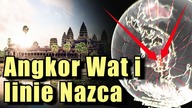 Czy linie z Nazca wskazują na świątynie Angkor Wat?