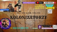 #5 Gra RPG online KOLONIZATORZY
