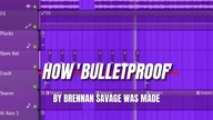 How Bulletproof by Brennan Savage Was Made in 30 seconds (FL Studio)