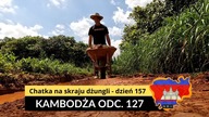 Kambodża - Chatka na skraju dżungli - dzień 157 (odc.  127)