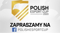 POLISH ESPORT CUP 2020 - walka o zwycięstwo trwa!