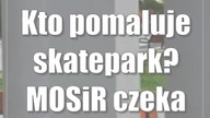 Kto pomaluje skatepark? MOSiR czeka na zgłoszenia