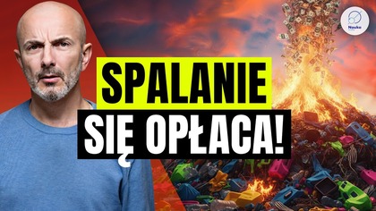 Dlaczego boimy się spalania śmieci?