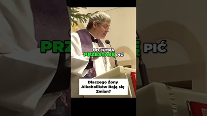 Dlaczego Żony Alkoholików Boją się Zmian #pawlukiewicz