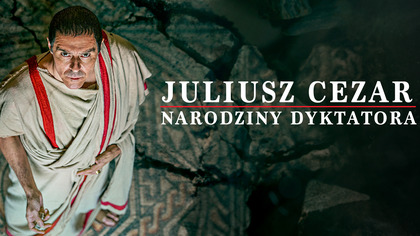 Juliusz Cezar: narodziny dyktatora - program online