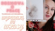 ROZMOWA REKRUTACYJNA WE WROCŁAWIU| WYPADAJACE WŁOSY