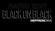Heffron Drive - Black On Black (Radio Edit)