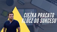 Podsumowanie Tydzień 09s02 - Ciężka praca to klucz...