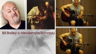 Bill Bailey o niewiernym Tomaszu