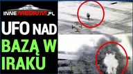Armia USA publikuje nagranie z inwazji UAP w Iraku