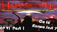 The Harvester (part 1) - Co to kurwa jest (#6) - Cisza przez popierdoloną burzą (+18)