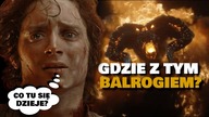 A może wrzucimy Balroga? Absurdy Władcy Pierścieni od Amazon (Rings of Power, LOTR)