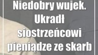 Niedobry wujek.  Ukradł siostrzeńcowi pieniądze ze skarbonki