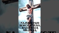 NAJŚWIĘTSZE SERCE JEZUSA , BĄDZ MOJĄ MIŁOŚCIĄ ! POTĘŻNA MODLITWA !