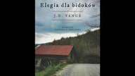 Wiceprezydent-elekt J. D Vance - Elegia dla Bidoków