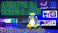 [Alternatywa dla Windows] Grafika bitmapowa / 2D na Linuxie - Gimp, Krita ,Photopea, Pixlr