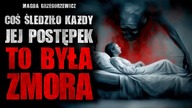 Coś śledziło każdy jej postępek...  To była Zmora | Creepypasta Horror Historie z Lektorem