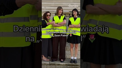 ODPOWIEDŹ DZIENNIKAREK NA SZON PATROL