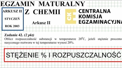 ZADANIE 42 CKE 2003 STYCZEŃ ROZPUSZCZALNOŚĆ 20% ROZTWORU