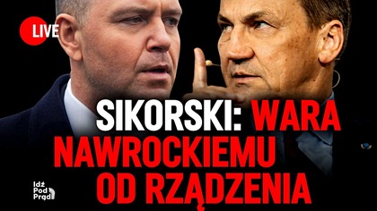 Sikorski: Wara Nawrockiemu od rządzenia | IPP