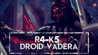 R4-K5 czyli droid VADERAHOLOCRON