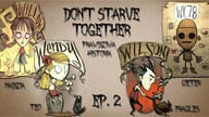 Dont Starve Together - Prawdziwa Historia ep.  2