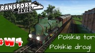 Transport Fever PL - Mini seria wakacyjna - #4 - Polskie tory, polskie drogi :)