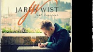 Jarek Wist - Odchodzę już