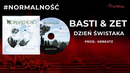 Basti x Zet - Dzień Świstaka Prod.  kbbeatz [Official Audio] / z albumu #Normalność